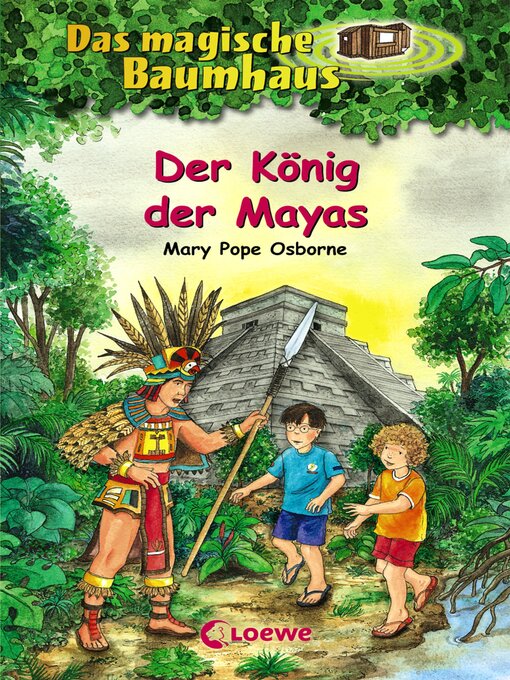 Title details for Der König der Mayas by Mary Pope Osborne - Wait list